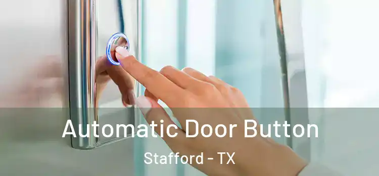  Automatic Door Button Stafford - TX
