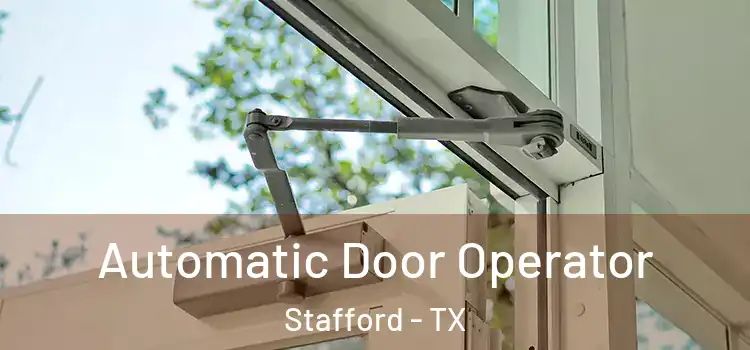  Automatic Door Operator Stafford - TX
