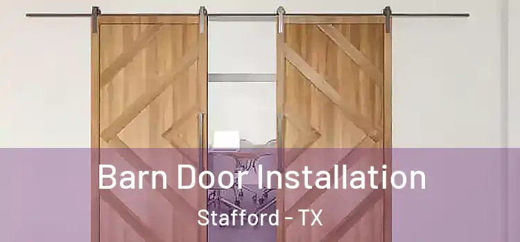 Barn Door Installation Stafford - TX