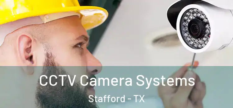  CCTV Camera Systems Stafford - TX