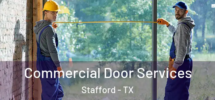  Commercial Door Services Stafford - TX