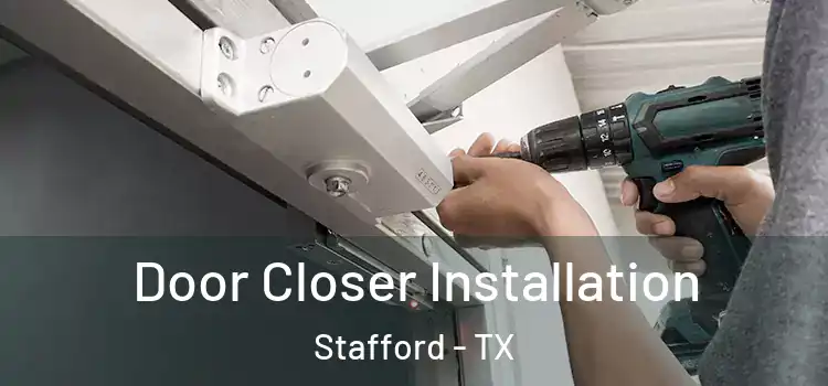  Door Closer Installation Stafford - TX