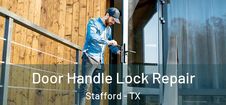  Door Handle Lock Repair Stafford - TX