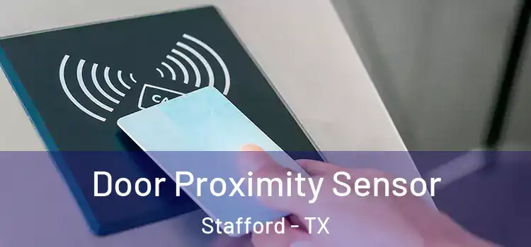  Door Proximity Sensor Stafford - TX