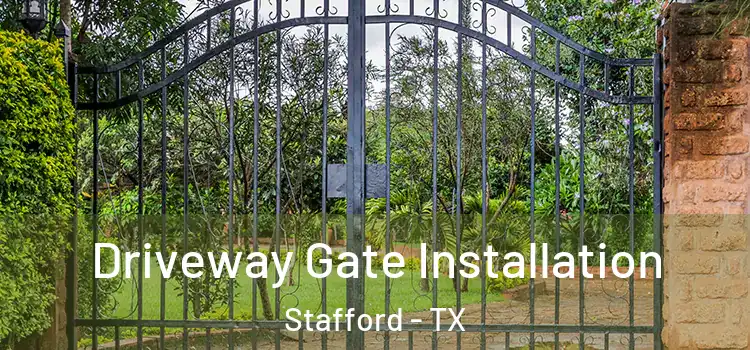 Driveway Gate Installation Stafford - TX