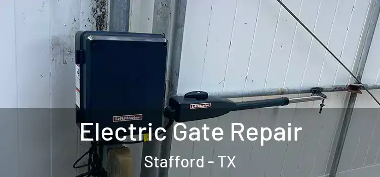  Electric Gate Repair Stafford - TX