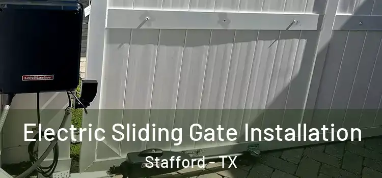  Electric Sliding Gate Installation Stafford - TX