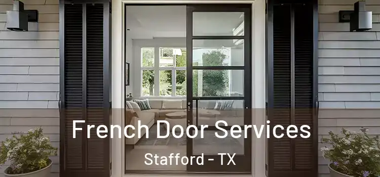  French Door Services Stafford - TX