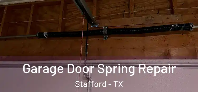  Garage Door Spring Repair Stafford - TX