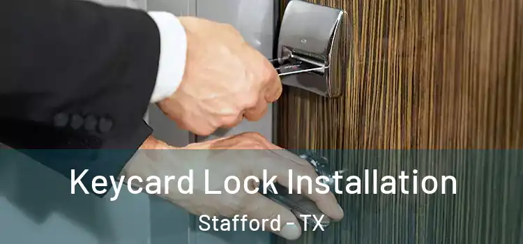  Keycard Lock Installation Stafford - TX