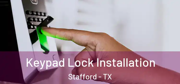 Keypad Lock Installation Stafford - TX