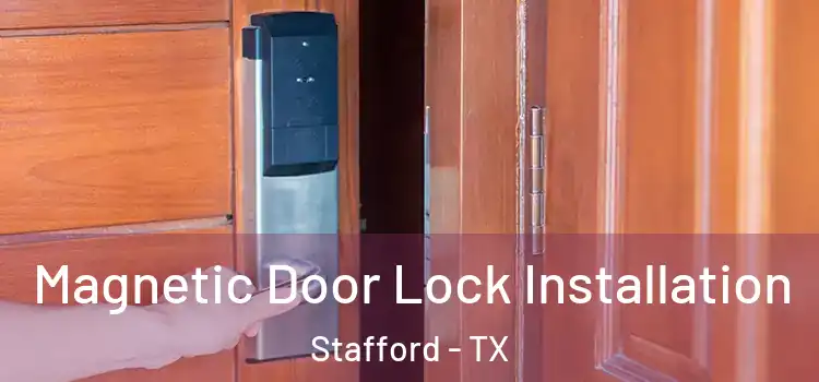  Magnetic Door Lock Installation Stafford - TX