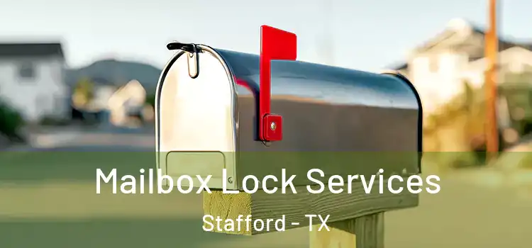 Mailbox Lock Services Stafford - TX