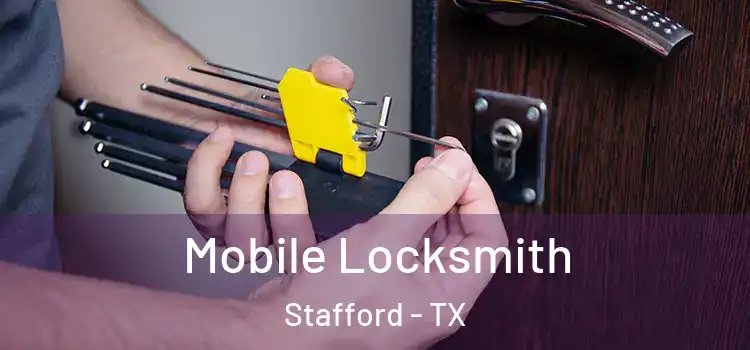  Mobile Locksmith Stafford - TX
