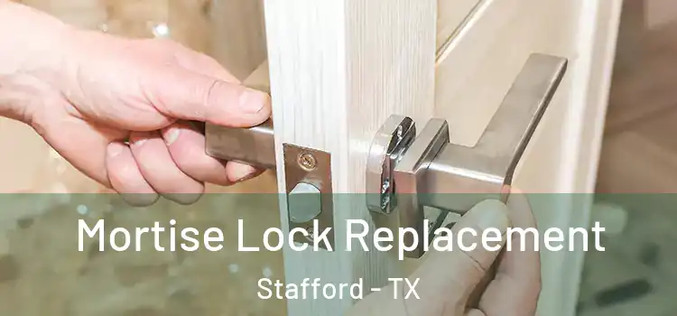  Mortise Lock Replacement Stafford - TX