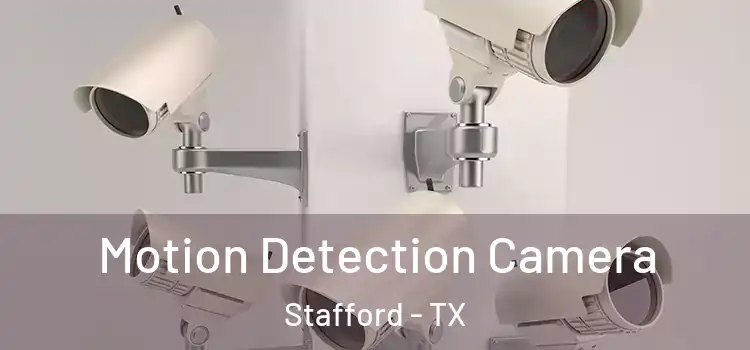  Motion Detection Camera Stafford - TX