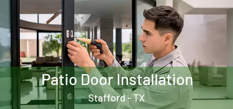  Patio Door Installation Stafford - TX
