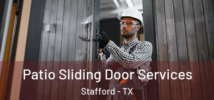 Patio Sliding Door Services Stafford - TX