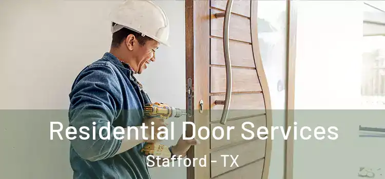 Residential Door Services Stafford - TX