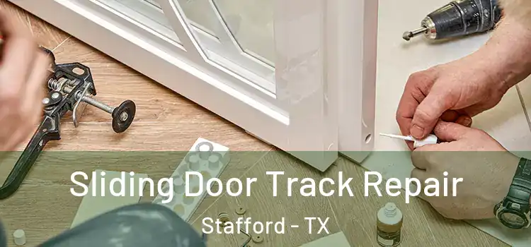  Sliding Door Track Repair Stafford - TX
