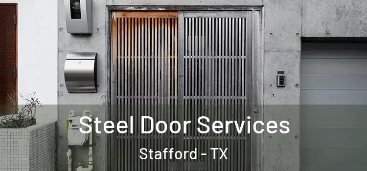 Steel Door Services Stafford - TX